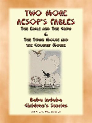 cover image of TWO MORE AESOPS FABLES--The Eagle and the Crow PLUS the Town Mouse and the Country Mouse